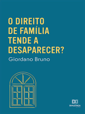 cover image of O Direito de Família tende a desaparecer?